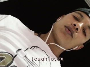 Tough_lovex