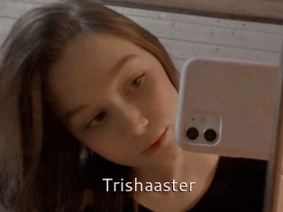 Trishaaster