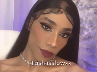 Trishasslowxx