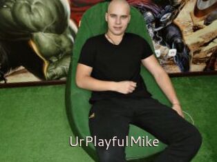 UrPlayfulMike