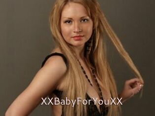 XXBabyForYouXX