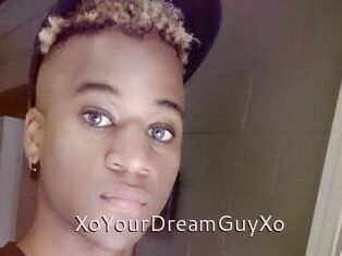 XoYourDreamGuyXo