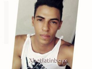 Xhotlatinboyx