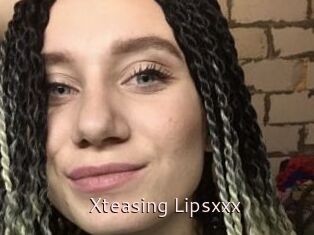 Xteasing_Lipsxxx