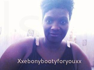 Xxebonybootyforyouxx