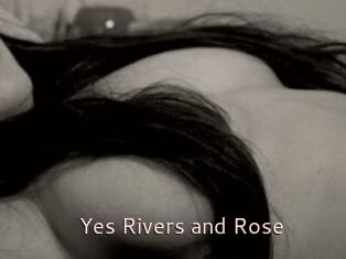 Yes_Rivers_and_Rose