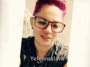 Yelennaslave